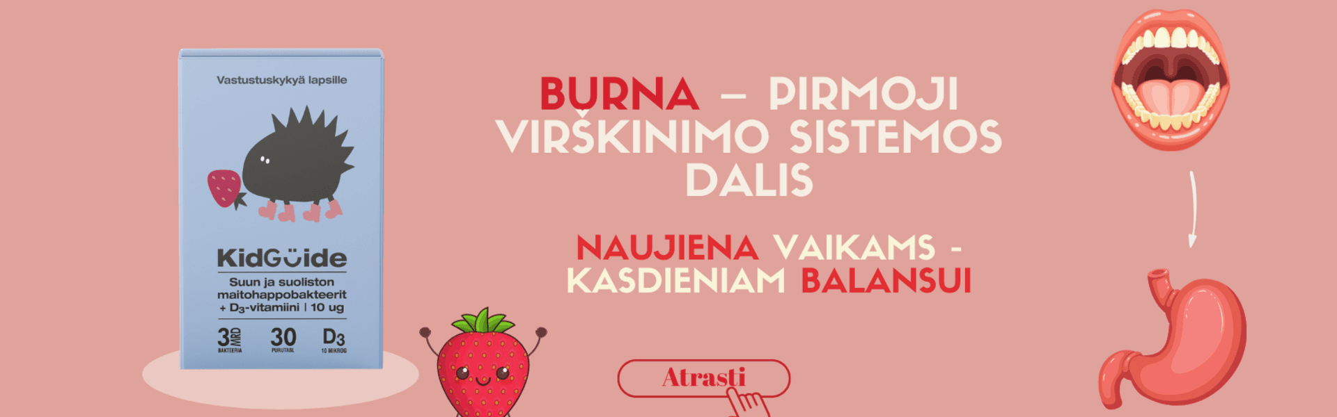 Burnos probiotikai